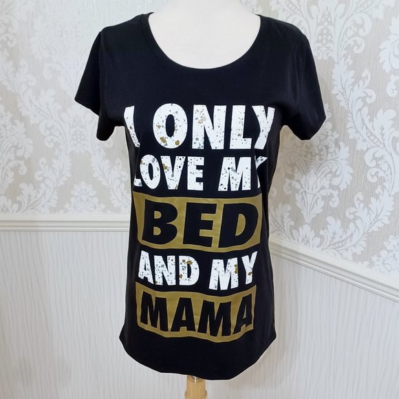 NWT I Only Love My Bed And My Mama T-Shirt Graphic Tee Juniors Size XL - Picture 1 of 4